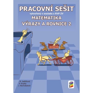 Matematika 8 Výrazy a rovnice 2 Pracovní sešit