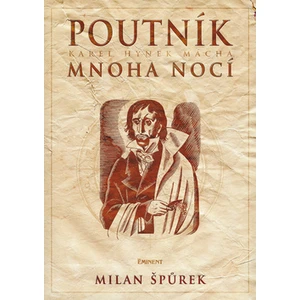 Poutník mnoha nocí - Milan Špůrek