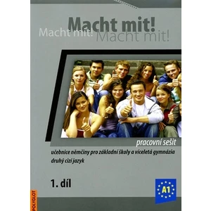 Macht mit! pracovní sešit 1. díl - Doris Dusilová, Miluše Jankásková, Mark Schneider, Jens Krüger, Vladimíra Kolocová