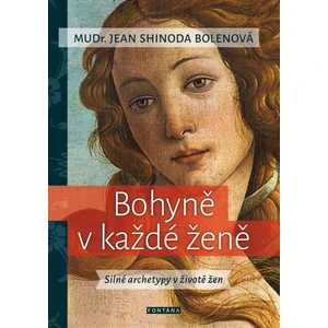 Bohyně v každé ženě - Jean Shinoda Bolenová