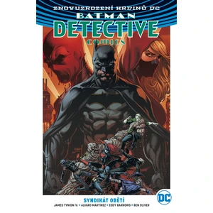 Batman Detective Comics 2: Syndikát obětí - Barrows Eddy, Martinez Alvaro, Ferreira Eber, James Tynion IV.