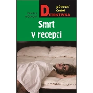 Smrt v recepci - Daniela Mičanová