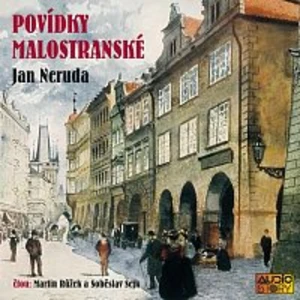 Povídky malostranské - Jan Neruda, Soběslav Sejk, Martin Růžek - audiokniha