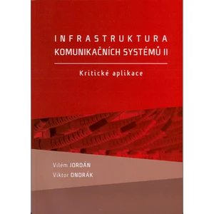 Infrastruktura komunikačních systémů II. Kritické aplikace