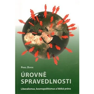 Úrovně spravedlnosti - Pavel Dufek