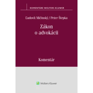 Zákon o advokácii - Ľudovít Mičinský, Peter Štrpka