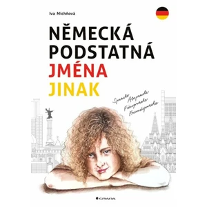 Německá podstatná jména jinak - Iva Michňová