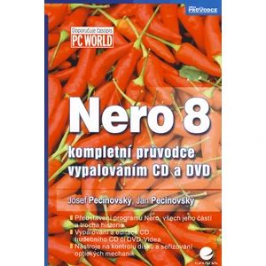 Nero 8 -- kompletní průvodce vypalováním CD a DVD [E-kniha]