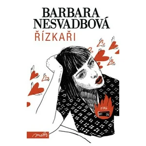 Řízkaři - Nesvadbová Barbara