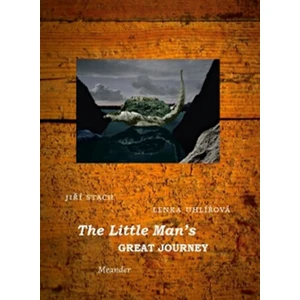 The Little Man´s Great Journey - Lenka Uhlířová