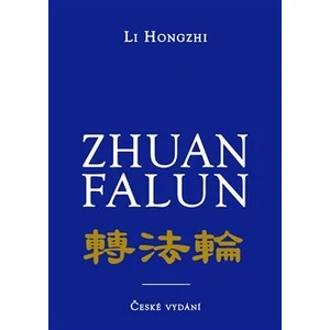 Zhuan Falun -- Otáčení kolem Zákona - Hongzhi Li