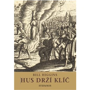 Hus drží klíč - Higgins Bill [E-kniha]