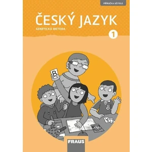 Český jazyk 1 GM - Příručka učitele - Karla Černá, Martina Grycová, Jiří Havel