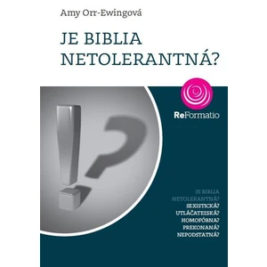 Je Biblia netolerantná? - Orr-Ewingová Amy