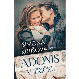 Adonis v tričku - Kutišová Simona