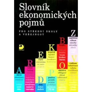 Slovník ekonomických pojmů pro střední školy a veřejnost - Peštová Stanislava, Rotport Miloslav