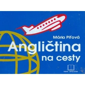 Angličtina na cesty - Mária Piťová