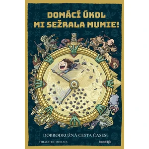 Domácí úkol mi sežrala mumie!, de Moraes Thiago