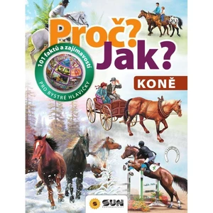 Sun Proč ? Jak ? Koně