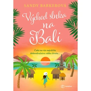 Východ slnka na Bali - Sandy Barkerová