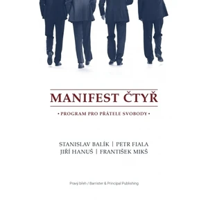 Manifest čtyř - Stanislav Balík, Petr Fiala, František Mikš, Jiří Hanuš