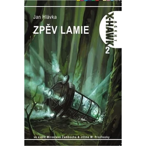 Zpěv lamie - Jan Hlávka