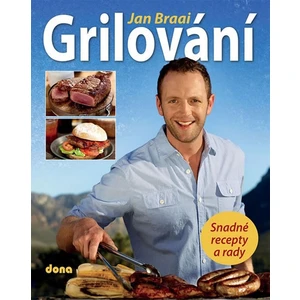 Grilování - Snadné recepty a rady - Braai Jan