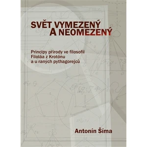 Svět vymezený a neomezený - Šíma Antonín