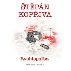 Rychlopalba - Kriminální román - Štěpán Kopřiva