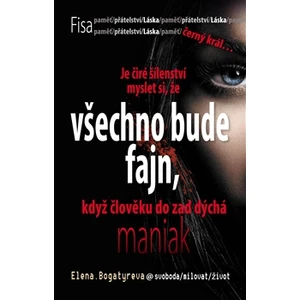 Fisa. Všechno bude fajn - Elena Bogatyreva