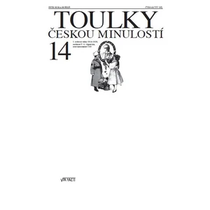 Toulky českou minulostí 14 - Válka 1914-1918, osobnost TGM, zrod ČSR - Petr Hora