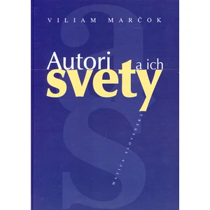 Autori a ich svety - Viliam Marčok