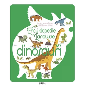 Encyklopedie Larousse - dinosauři - Sylvie Bézuelová