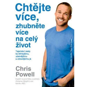 Chtějte více, zhubněte více na celý život - Chris Powell