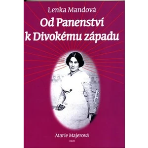 Od Panenství k Divokému západu - Mandová Lenka