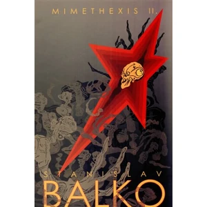 Stanislav Balko. Mimethexis II. - Stanislav Balko