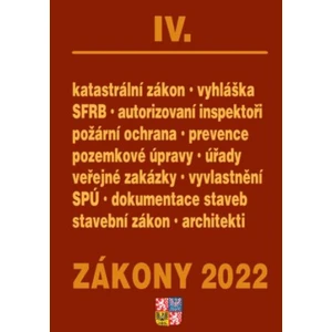 Zákony IV/2022 - Stavebnictví, půda, SPÚ, Katastrální zákon - Úplné znění po novelách k 1. 1. 2022