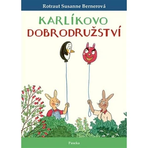 Karlíkovo dobrodružství - Rotraut Susanne Bernerová