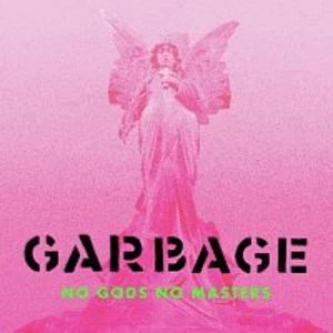 Garbage – No Gods No Masters (Green Vinyl) LP