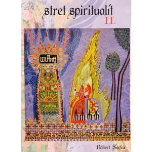 Stret spiritualít II. - Robert Sarka