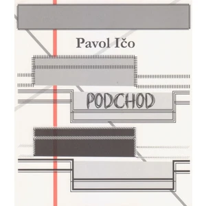 Podchod - Pavol Ičo