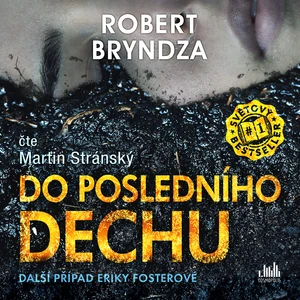 Do posledního dechu - CDmp3 (Čte Martin Stránský) - Robert Bryndza - audiokniha