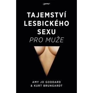 Tajemství lesbického sexu pro muže - Goddard Amy Jo, Kurt Brungardt