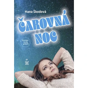 Čarovná noc - Hana Škodová