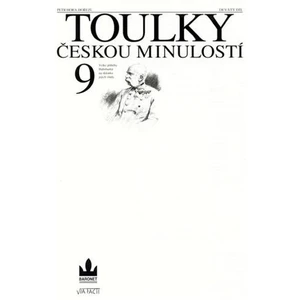 Toulky českou minulostí 9 - Petr Hora