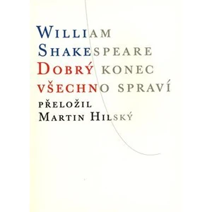 Dobrý konec všechno spraví - William Shakespeare