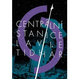 Centrální stanice - Lavie Tidhar