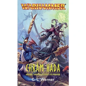 Warhammer Chrám hada - Werner C. L.