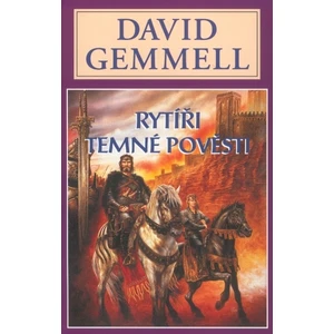 Rytíři temné pověsti - Vampýří sága 1 - Gemmell David