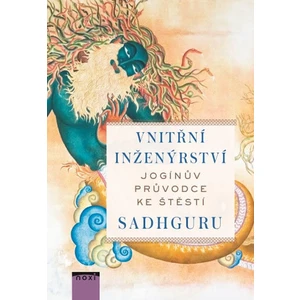 Vnitřní inženýrství - Sadhguru